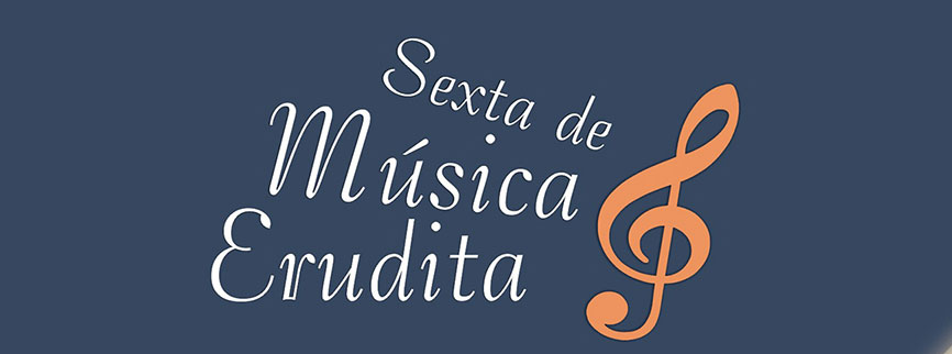 Sexta da Música Erudita Puc Minas | Com Alice Belém